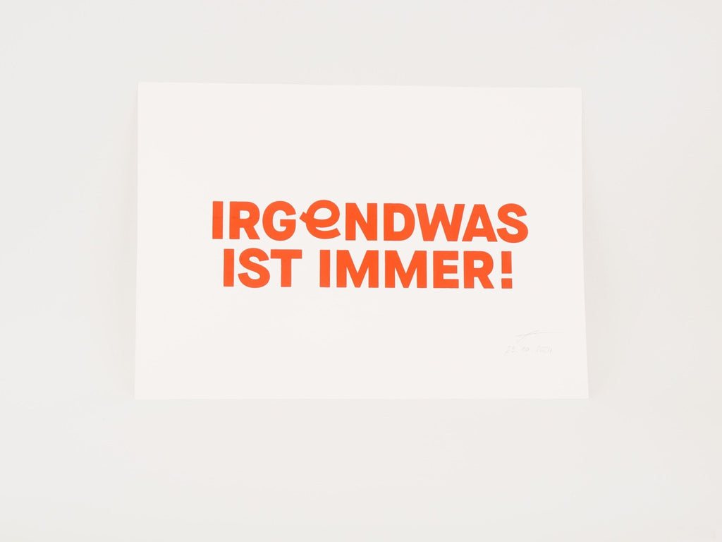 Siebdruck-Poster „IRGENDWAS IST IMMER!“ · DIN A3 · Spruch · limitiert - Fisch & Farbe